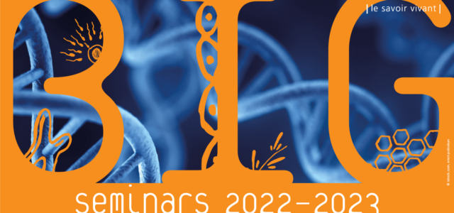 BIG seminars 2022-2023 Every first Monday of the month 16h15,Auditorium Biophore BuildingUniL-Sorge at Dorigny Free entrance BIG is an interdepartmental seminar series, and is organized by Olivier Delaneau, Julia Santiago, […]